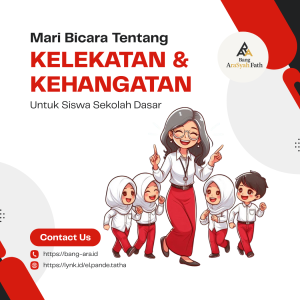 Kelekatan & Kehangatan Untuk Siswa SD