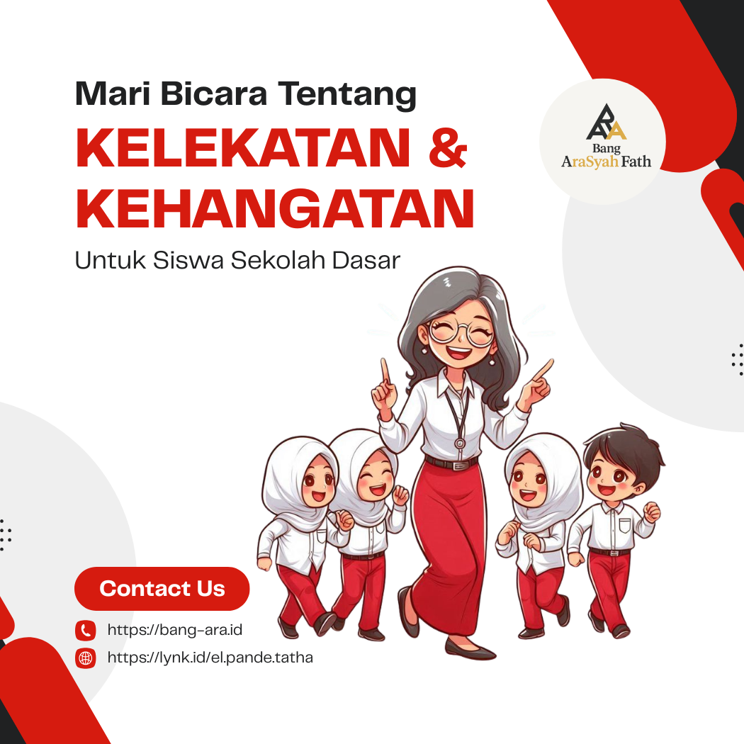 Kelekatan & Kehangatan Untuk Siswa SD